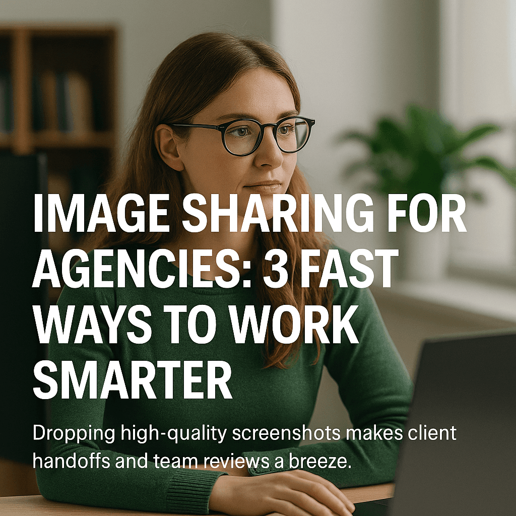 Cover Image for How Marketing & Creative Agencies Use Screenshots to Communicate Better